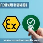 exproof ekipman uygunlugu