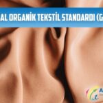 global organik tekstil standardi gots sertifikasyon