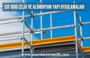 iso 1090 celik ve aluminyum yapi uygulamalari