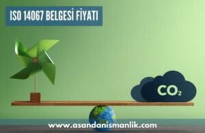 iso 14067 belgesi fiyati