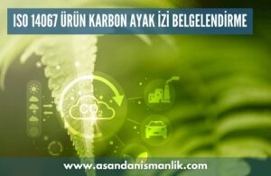 iso 14067 urun karbon ayak izi belgelendirme
