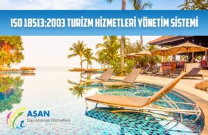 iso 185132003 turizm hizmetleri yonetim sistemi