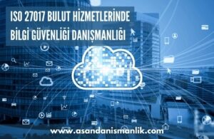 iso 27017 bulut hizmetlerinde bilgi guvenligi danismanligi