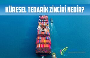 kuresel tedarik zinciri nedir
