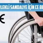 tekerlekli sandalye icin ce belgesi