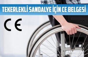 tekerlekli sandalye icin ce belgesi