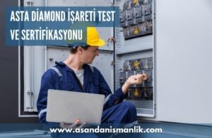 asta diamond isareti test ve sertifikasyonu