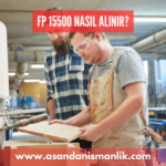 fp 15500 nasil alinir 1
