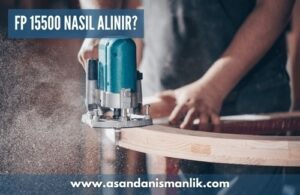 fp 15500 nasil alinir