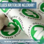 gots belgesi kriterleri nelerdir