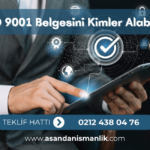 iso 9001 belgesini kimler alabilir