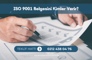 iso 9001 belgesini kimler verir