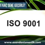 iso 9001 kac sene gecerli