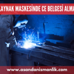 kaynak maskesinde ce belgesi