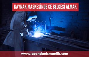 kaynak maskesinde ce belgesi