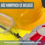 kisisel goz koruyucu ce belgesi