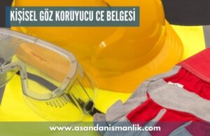 kisisel goz koruyucu ce belgesi