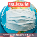 maske ihracat izni1